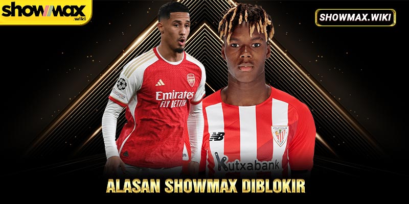 Alasan Showmax diblokir