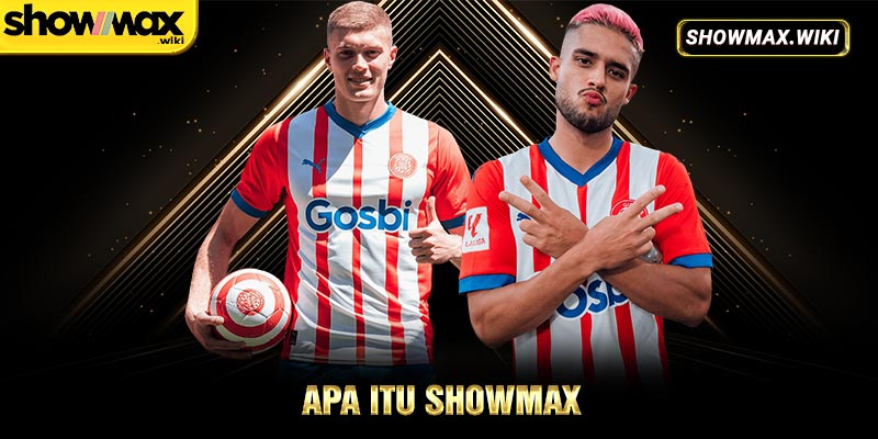 Apa itu showmax