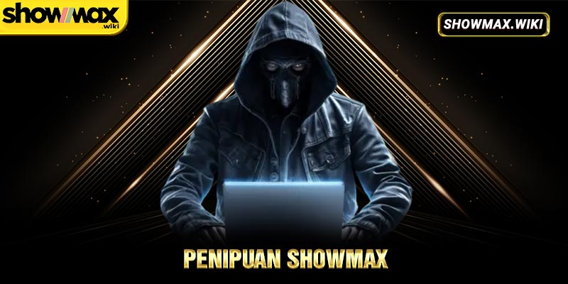 Penipuan showmax