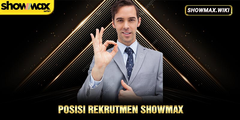 Posisi Rekrutmen showmax